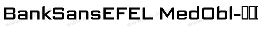 BankSansEFEL MedObl字体转换